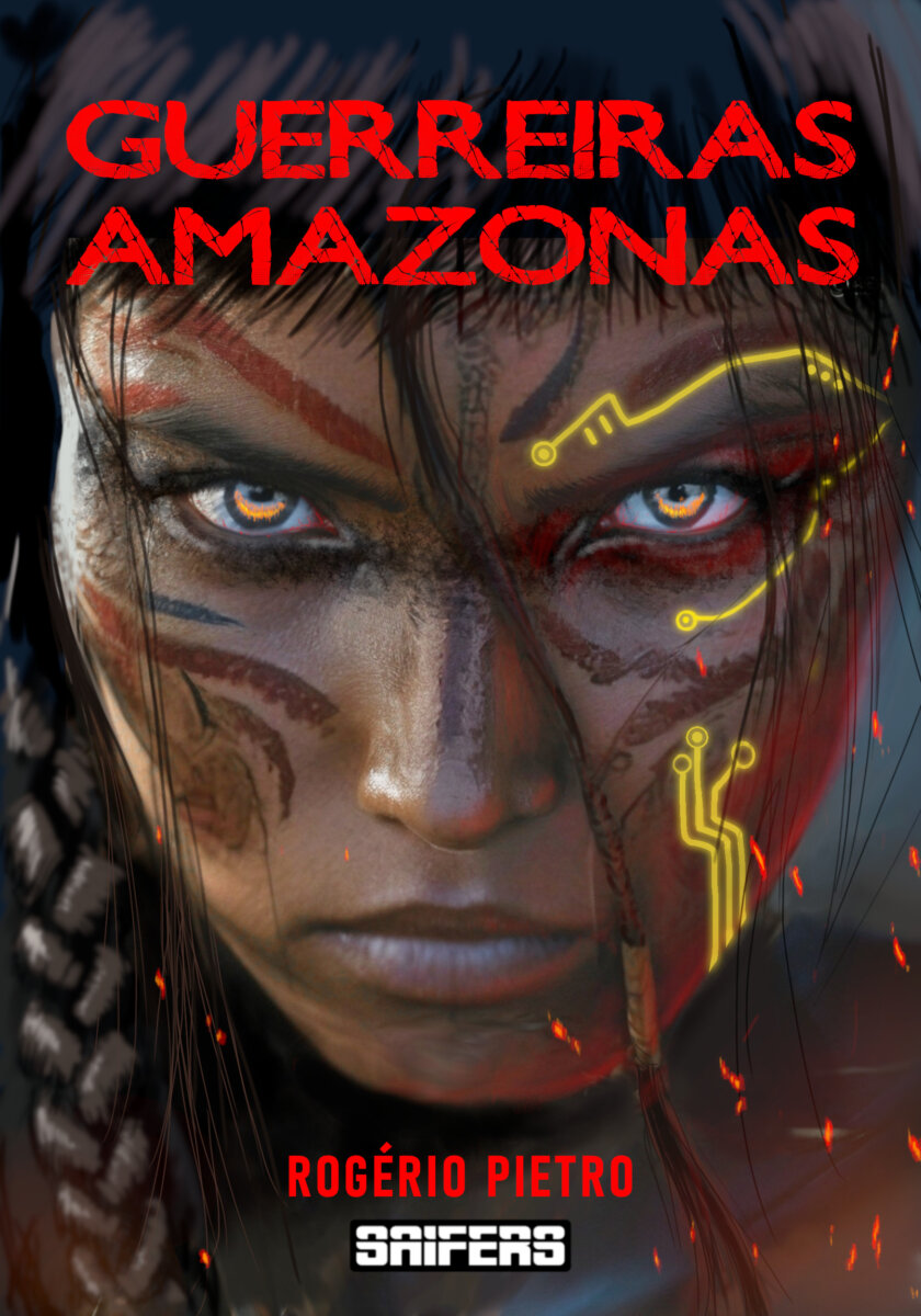 Guerreiras Amazonas - Rogério Pietro