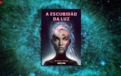 A Escuridão da Luz – Novela de ficção científica