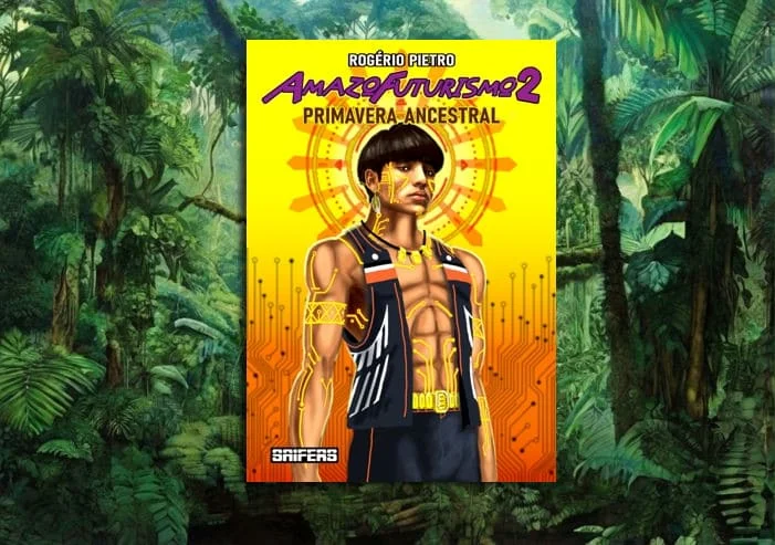 Amazofuturismo 2: Primavera Ancestral