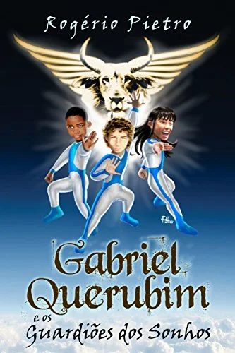 Gabriel Querubim e os Guardiões dos Sonhos