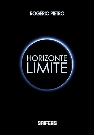 Horizonte Limite - Rogério Pietro