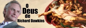 O Deus de Richard Dawkins